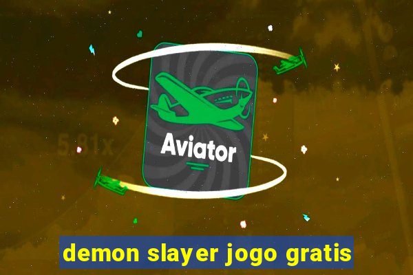 demon slayer jogo gratis